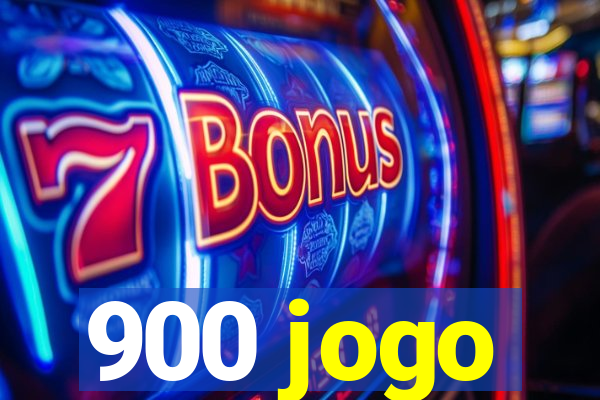 900 jogo